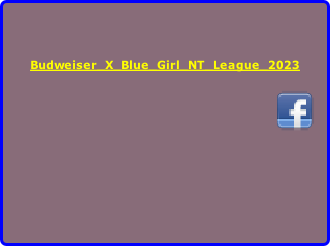 Budweiser_X_Blue_Girl_NT_League_2023
